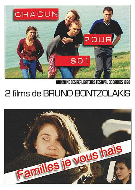 2 films de Bruno Bontzolakis : Chacun pour soi + Familles je vous hais [DVD] - flash vidéo