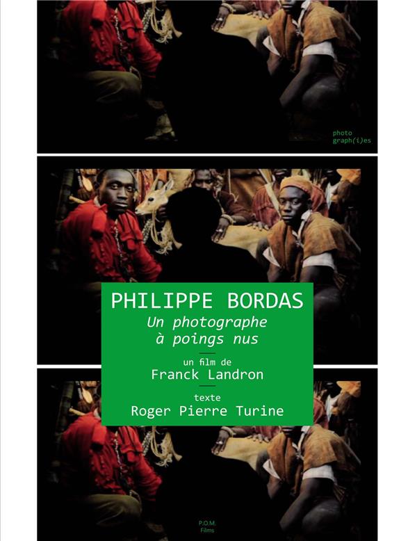 Philippe Bordas, un photographe à poings nus [DVD] - flash vidéo