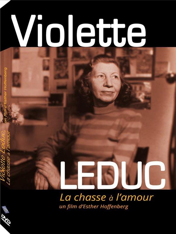 Violette Leduc - La chasse à l'amour [DVD] - flash vidéo