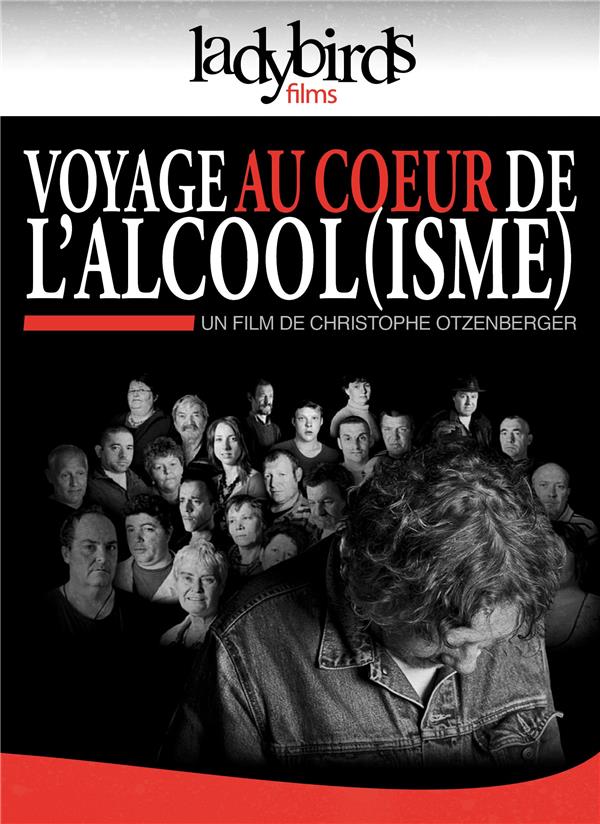 Voyage au coeur de l'alcool(isme) [DVD] - flash vidéo