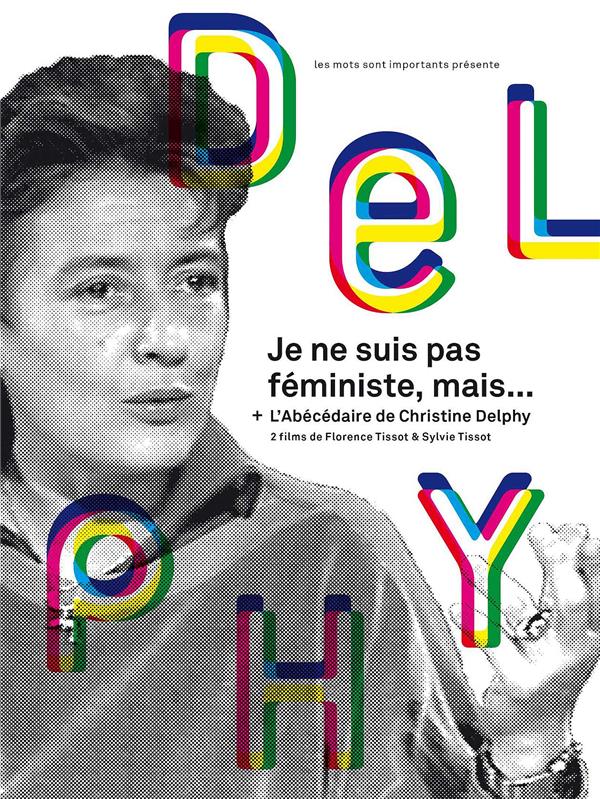 Je ne suis pas féministe, mais... ; l'abecedaire de christine delphy [DVD] - flash vidéo