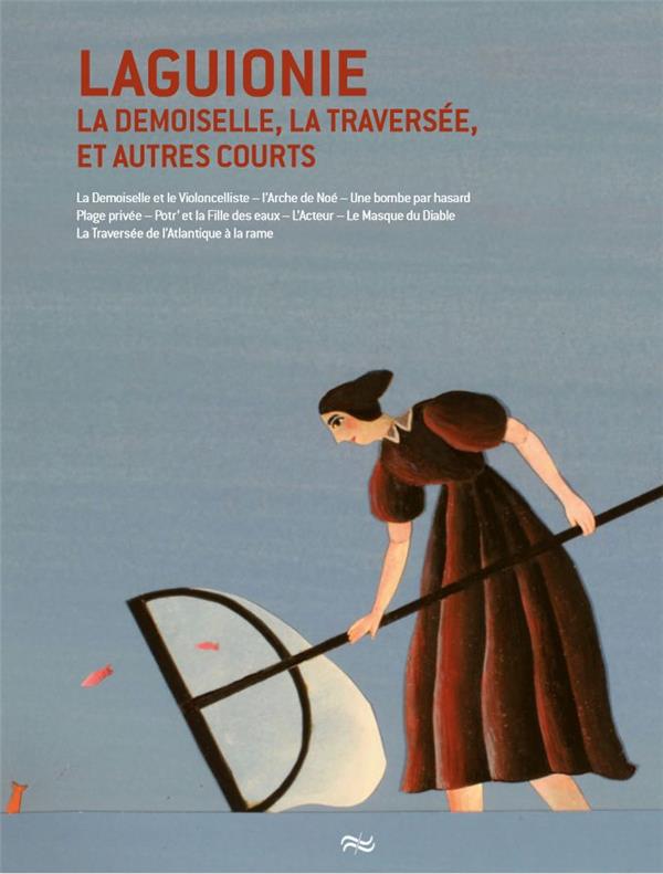 Jean-François Laguionie - La Demoiselle, La Traversée, et autres courts [DVD]