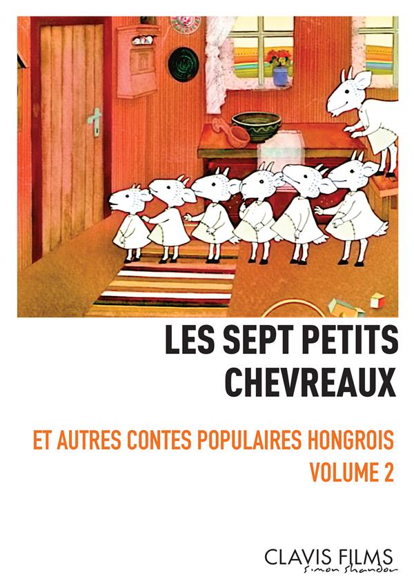 Contes populaires hongrois - Volume 2 - Les Sept petits chevreaux [DVD] - flash vidéo