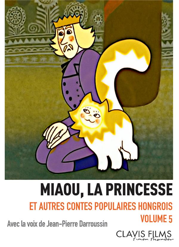Contes populaires hongrois - Volume 5 - Miaou, la princesse [DVD] - flash vidéo