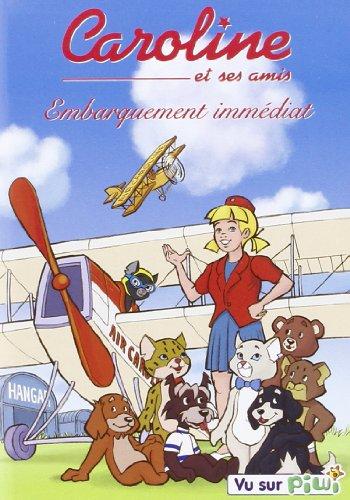 Caroline et ses amis - Embarquement immédiat - Vol. 7 [DVD] - flash vidéo
