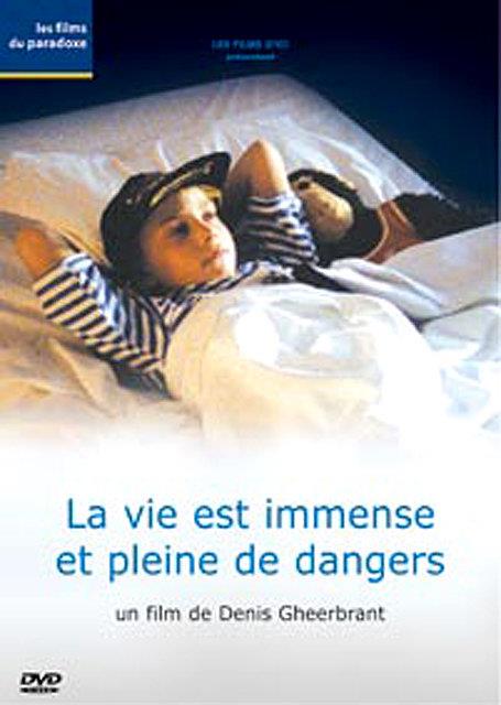 La Vie est immense et pleine de dangers [DVD] - flash vidéo