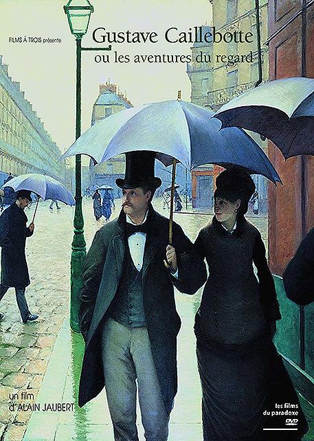 Gustave Caillebotte ou les aventures du regard [DVD] - flash vidéo