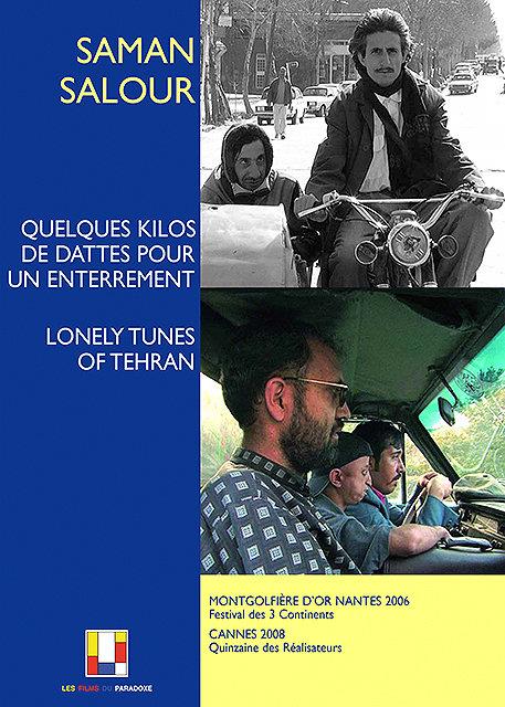 Saman Salour - Quelques kilos de dattes pour un enterrement + Lonely Tunes of Tehran [DVD] - flash vidéo