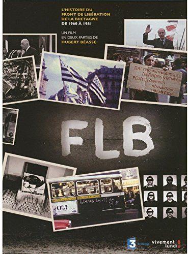 FLB : les années de Gaulle, les années Giscard [DVD]