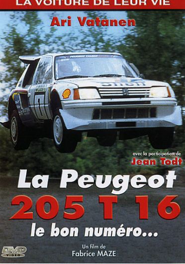 La Voiture de leur vie - La Peugeot 205 T 16, le bon numéro... [DVD] - flash vidéo