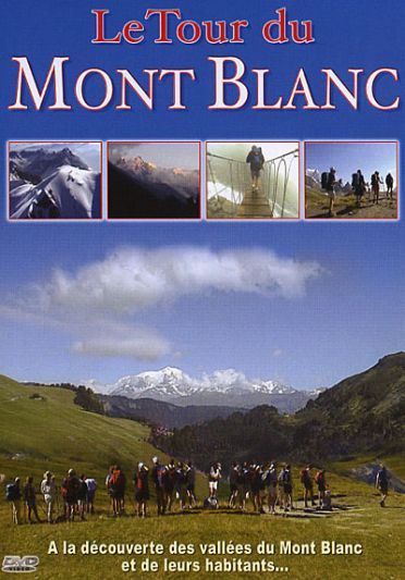 Le Tour Du Mont Blanc [DVD] - flash vidéo