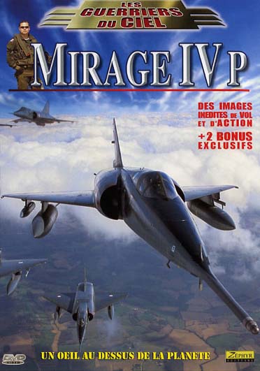 Les Guerriers du ciel - Mirage IV P [DVD] - flash vidéo