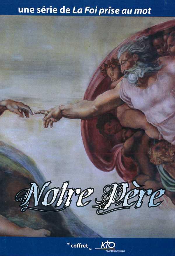 La Foi prise au mot : Notre Père [DVD] - flash vidéo