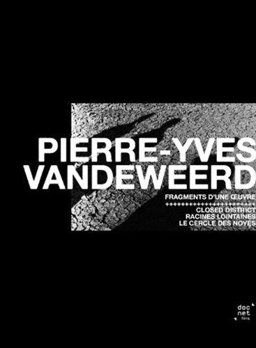 Coffret Pierre-Yves Vandeweerd : Fragments D'une Oeuvre [DVD]