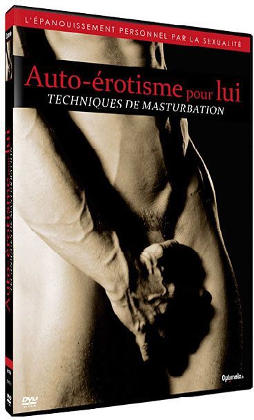 Auto-érotisme pour lui - Techniques de masturbation [DVD]
