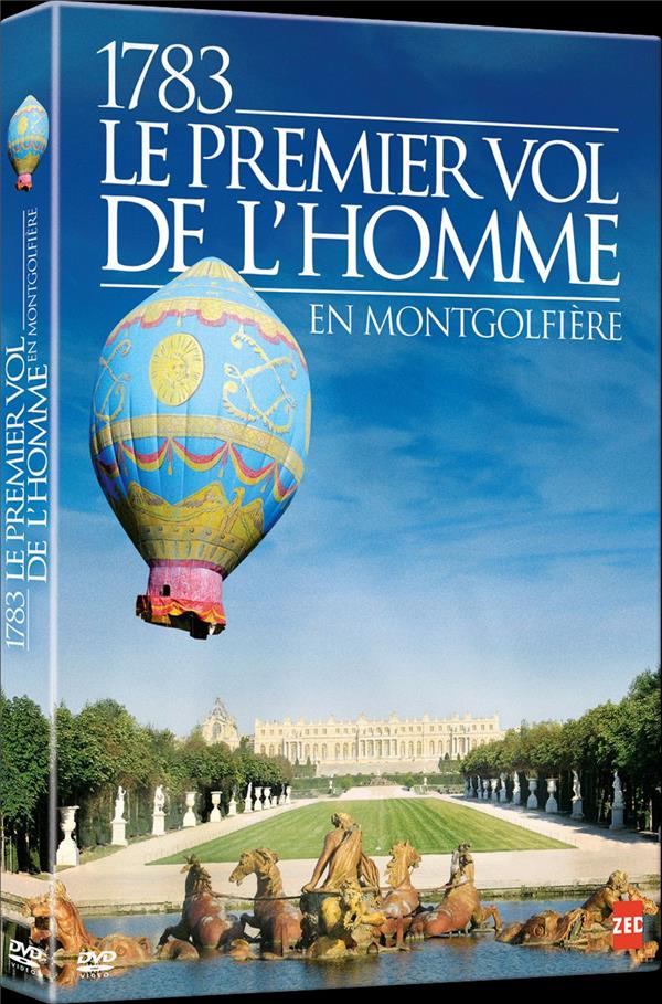 1783, Le Premier Vol De L'homme En Montgolfière [DVD]