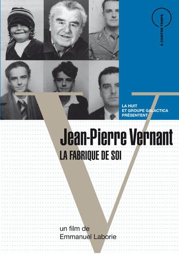 Jean-Pierre Vernant - La fabrique de soi [DVD]