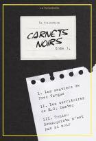 Carnets noirs - Tome 1 : Vargas, Dantec, Benacquista [DVD]