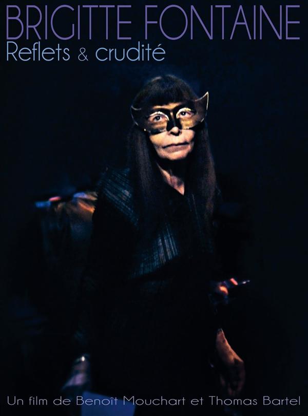 Brigitte Fontaine - Reflets & crudité [DVD]