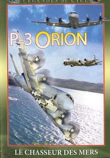 Légendes du ciel - P-3 Orion [DVD] - flash vidéo