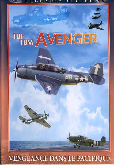 Légendes du ciel - TBF/TBM Avenger [DVD] - flash vidéo