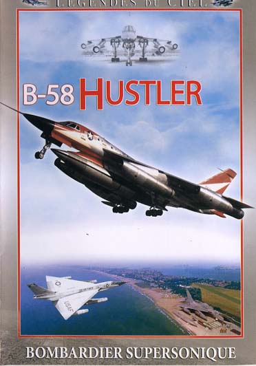 Légendes du ciel - B-58 Hustler [DVD] - flash vidéo