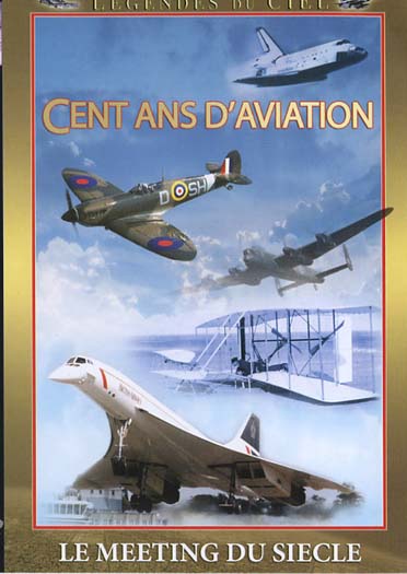 Cent ans d'aviation [DVD] - flash vidéo
