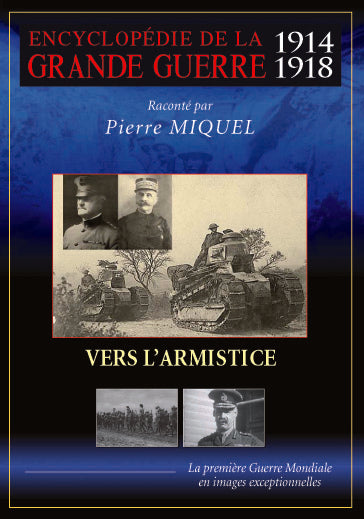 Encyclopédie de la grande guerre 1914-1918 : Vers l'armistice [DVD] - flash vidéo
