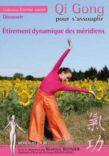 Qi Gong Pour S'assouplir : étirement Dynamique Des Méridiens [DVD] - flash vidéo
