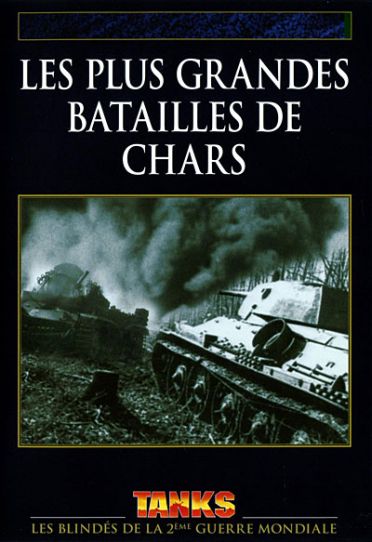 Les Plus grandes batailles de chars [DVD] - flash vidéo