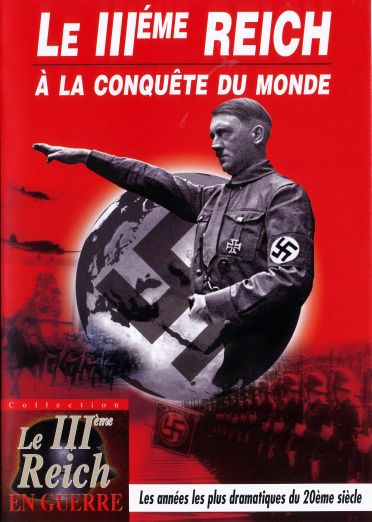 Le IIIème Reich à la conquête du monde [DVD] - flash vidéo