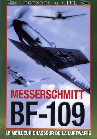 Légendes du ciel - Messerschmitt BF-109 [DVD] - flash vidéo