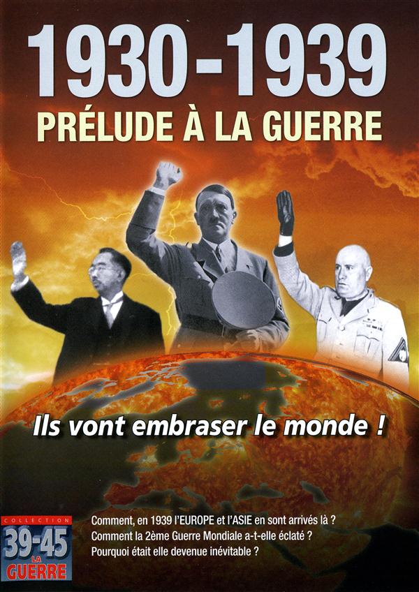 1930-1945 : Prélude à la guerre [DVD]