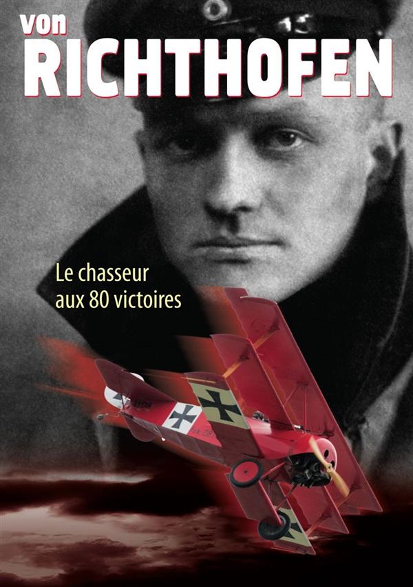Von Richthofen - Le Chasseur Aux 80 Victoires [DVD] - flash vidéo