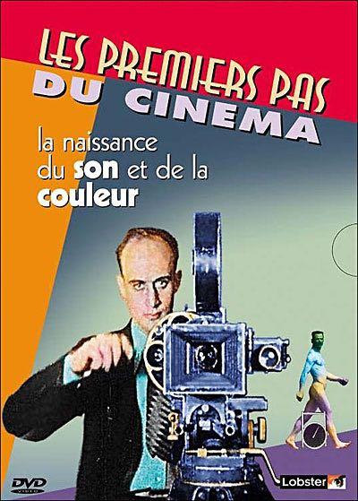 Les Premiers pas du cinéma - La naissance du son et de la couleur [DVD] - flash vidéo