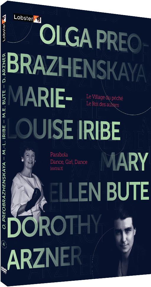 Les Pionnières du cinéma - 4 - Olga Preobrazhenskaya - Marie-Louise Iribe - Mary Ellen Bute - Dorothy Arzner [DVD] - flash vidéo