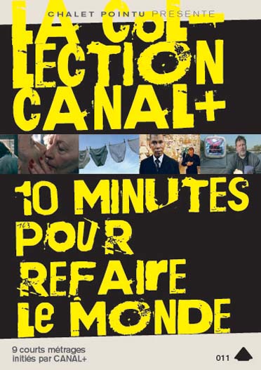 Collection Canal + : 10 minutes pour refaire le monde [DVD]