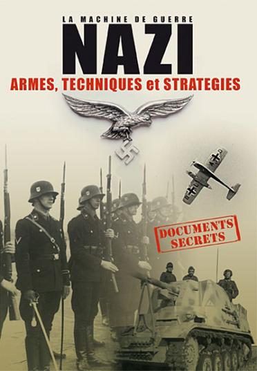 La Machine de guerre Nazi - Armes, techniques et stratégies [DVD] - flash vidéo