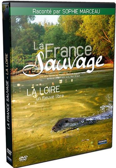 La France Sauvage : Loire, Un Fleuve Libre [DVD]