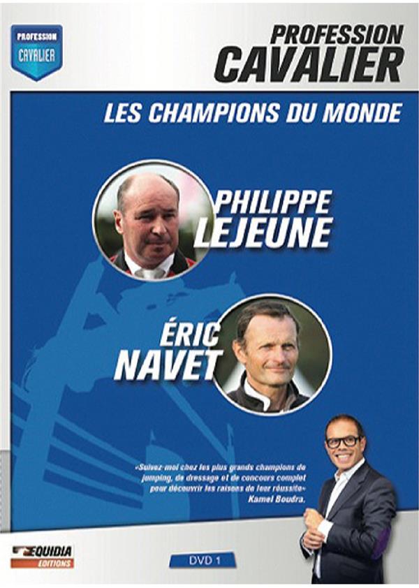 Profession Cavalier, Vol. 1, Les Champions Du Monde : Philippe Lejeune Et Eric Navet [DVD] - flash vidéo