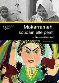 Mokarrameh, soudain elle peint [DVD] - flash vidéo