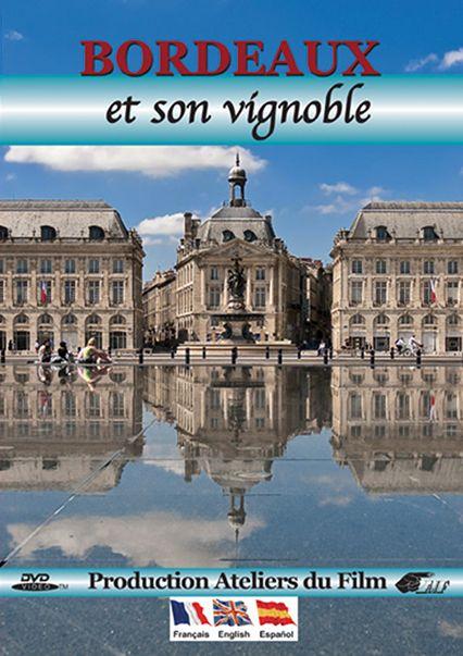 Bordeaux et son vignoble [DVD] - flash vidéo