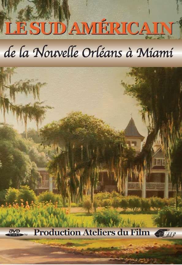 Sud américain : De la nouvelle Orléans à Miamio [DVD] - flash vidéo