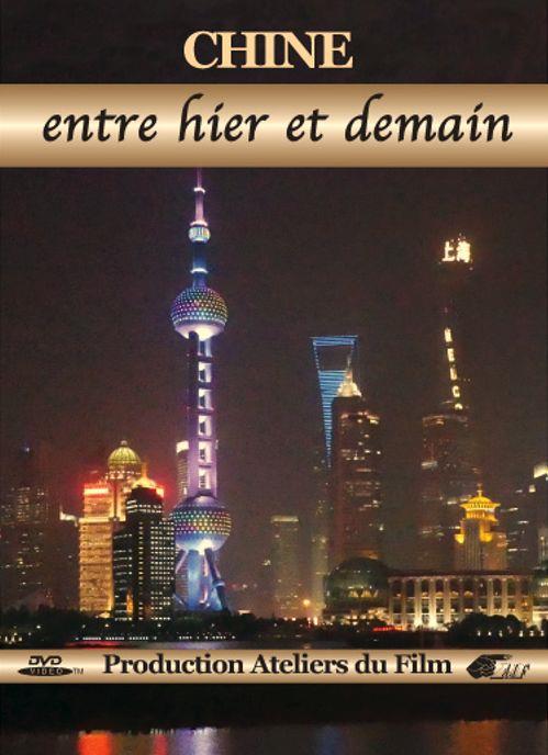 Chine : Entre hier et demain [DVD] - flash vidéo
