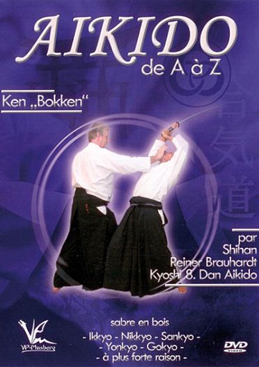 Aikido De A A Z - Ken "Bokken" [DVD]