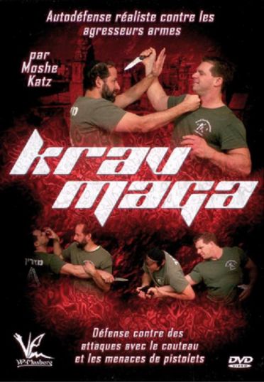Krav Maga, Autodéfense Réaliste Contre Les Agresseurs Armés [DVD]