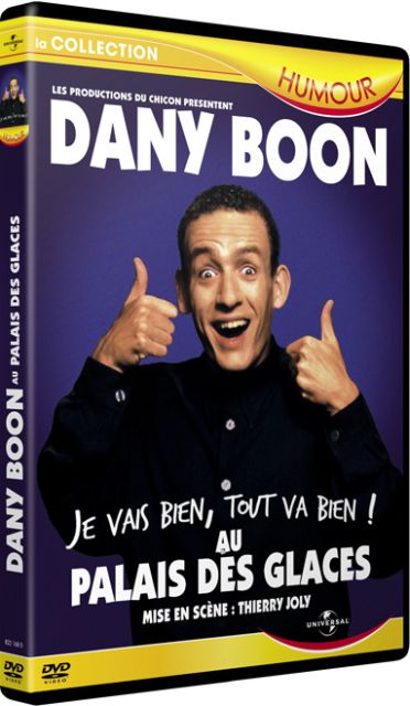 Dany Boon : Je vais bien, tout va bien ! au Palais des Glaces [DVD] - flash vidéo