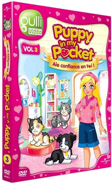 Puppy in My Pocket - Vol 3 - Aie confiance en toi ! [DVD] - flash vidéo