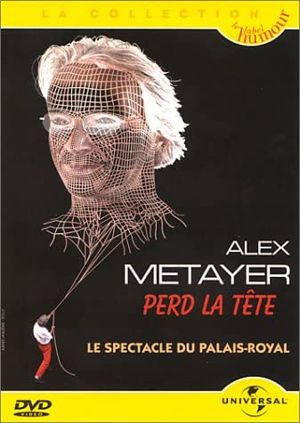 Alex Metayer : Perd La Tête [DVD] - flash vidéo
