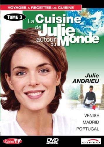 La Cuisine De Julie Autour Du Monde, Tome 3 : Venise, Madrid, Portugal [DVD] - flash vidéo